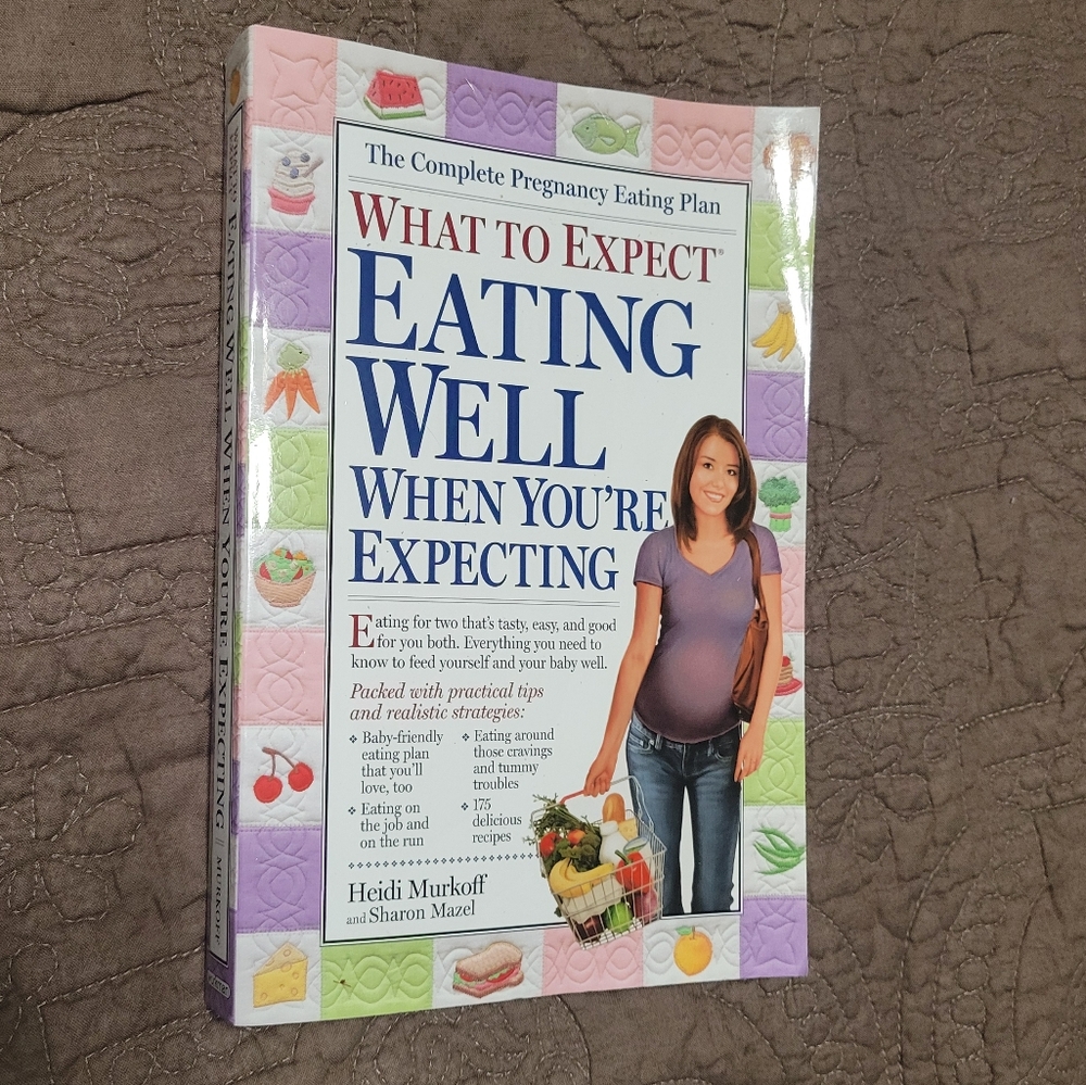 What to Expect: Eating Well When You're Expecting Book Nutrition Recipe